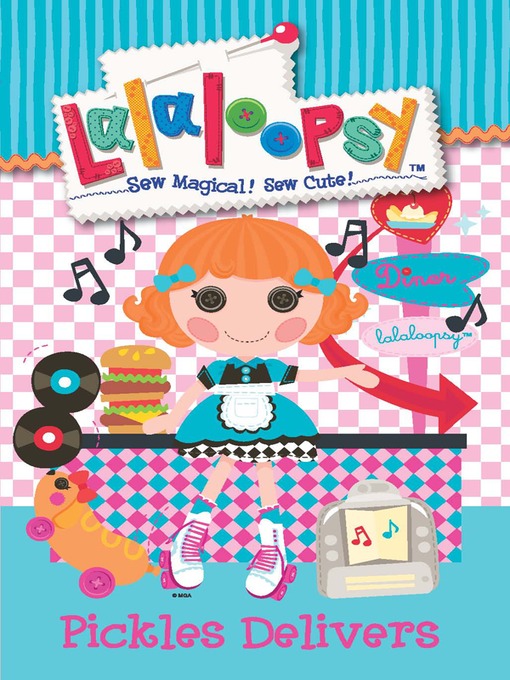 Title details for Pickles Delivers by Lalaloopsy - Available